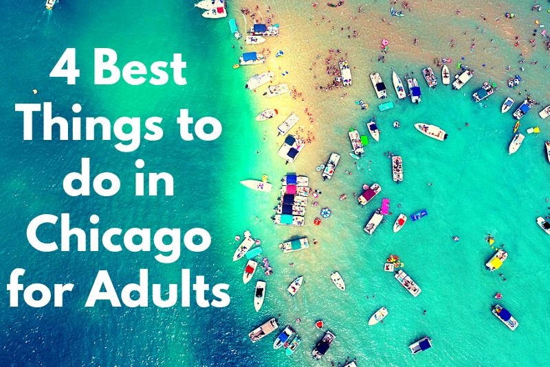Best Things to do in Chicago for Adults